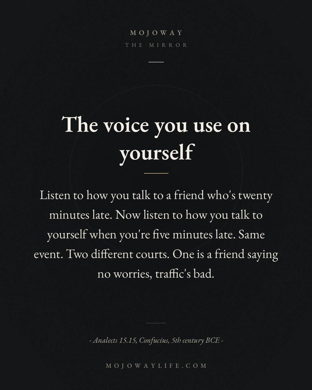 The voice you use on yourself