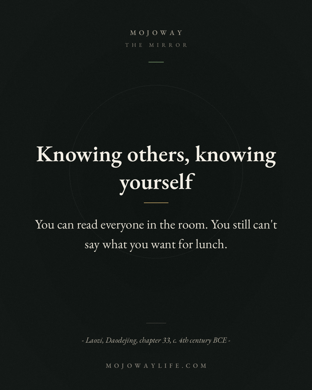 Knowing others, knowing yourself