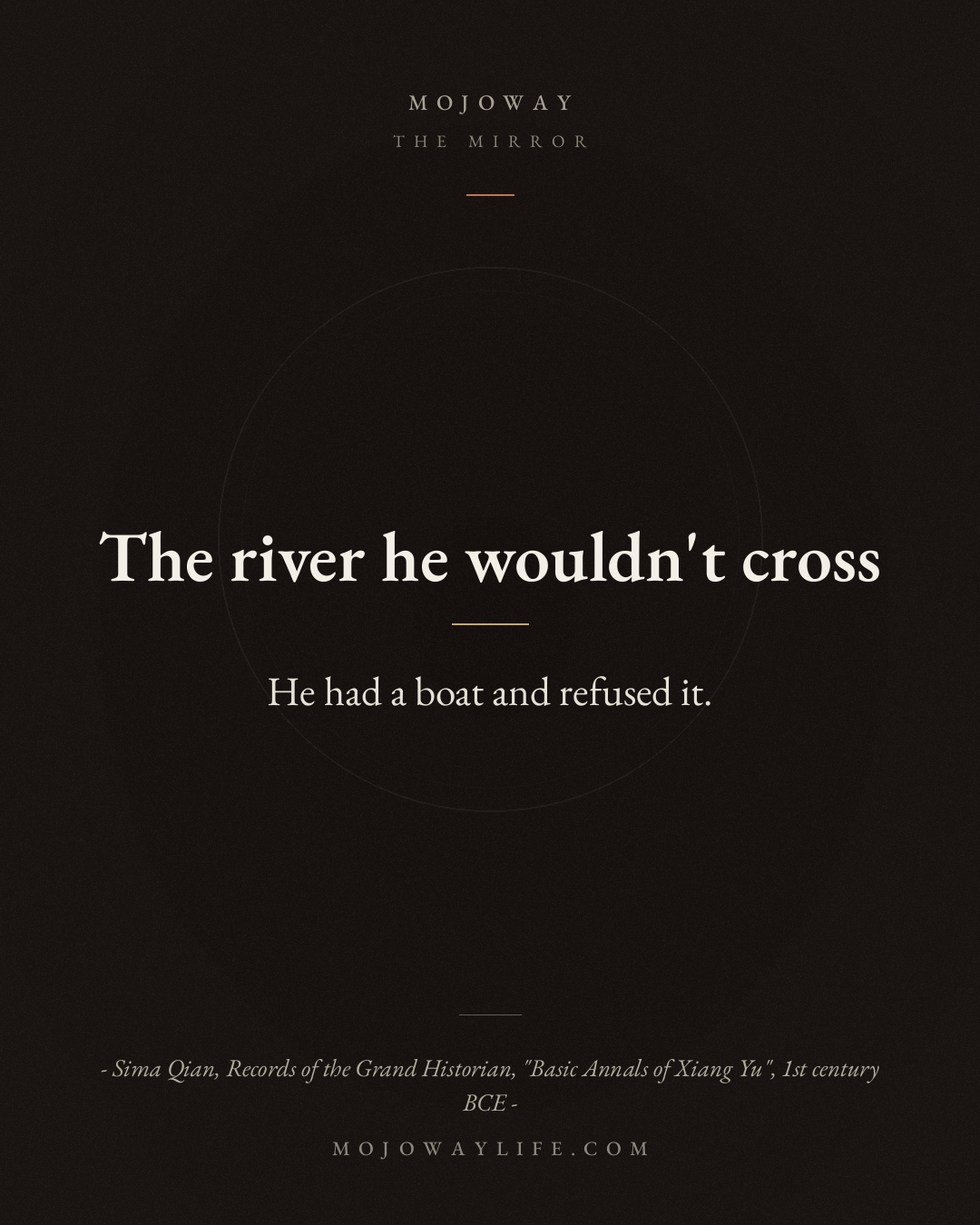 The river he wouldn't cross