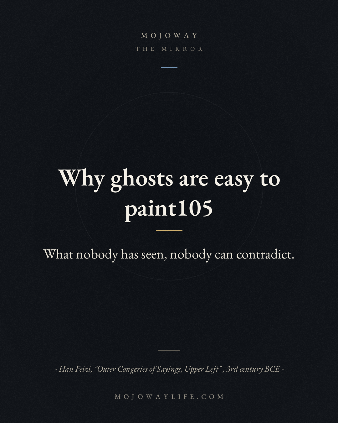 Why ghosts are easy to paint