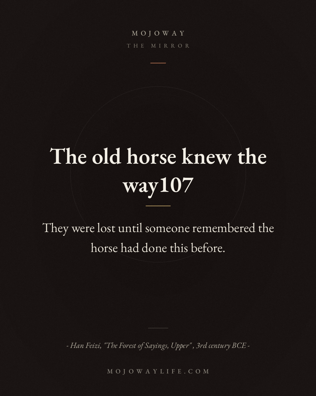 The old horse knew the way