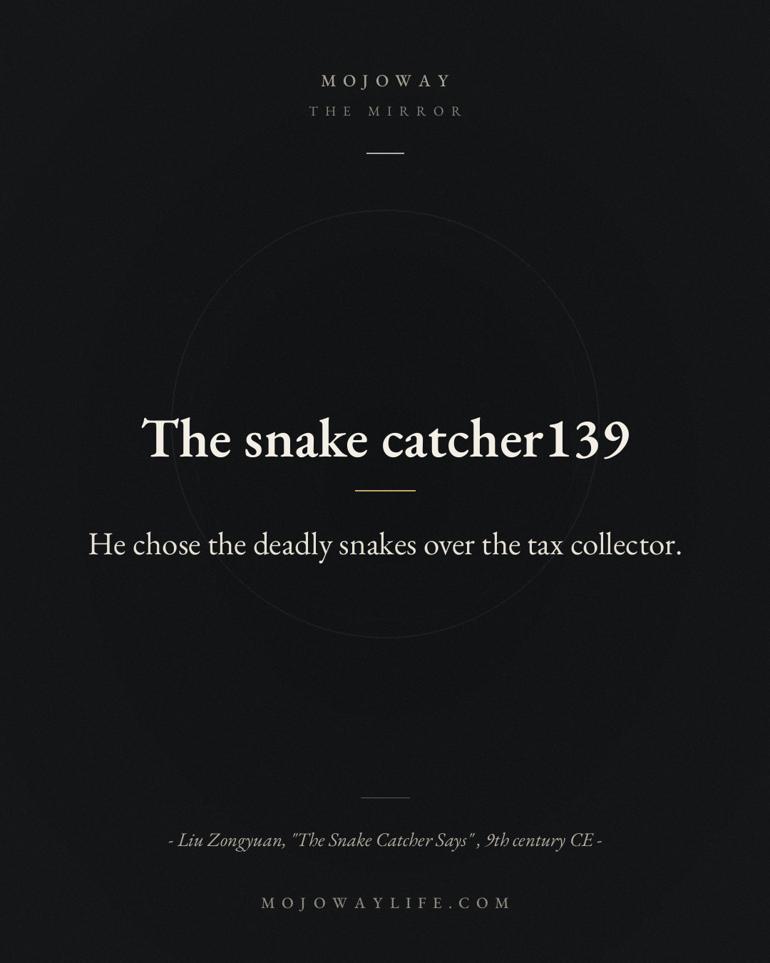The snake catcher