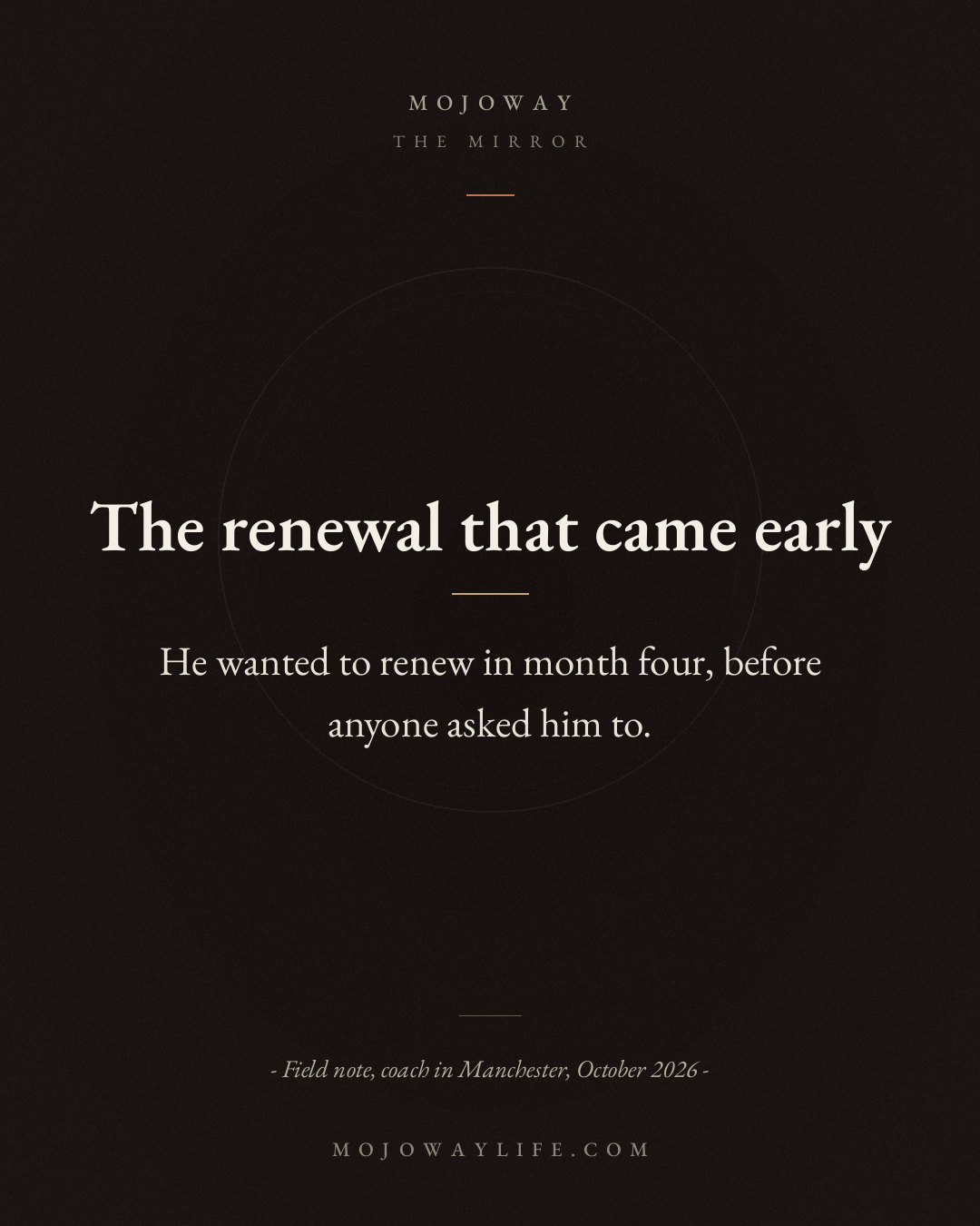 The renewal that came early