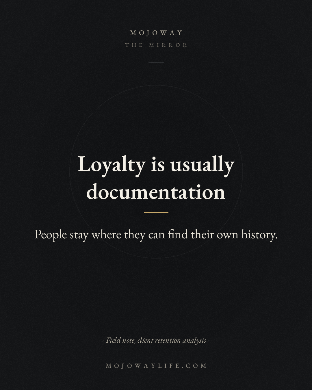 Loyalty is usually documentation