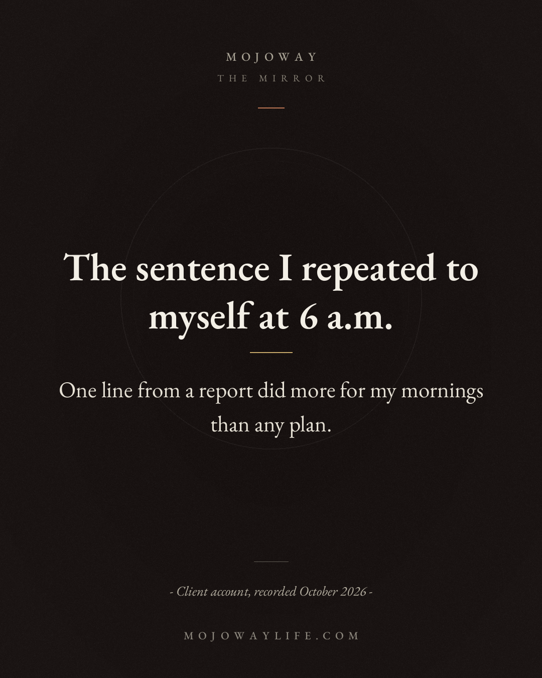 The sentence I repeated to myself at 6 a.m.